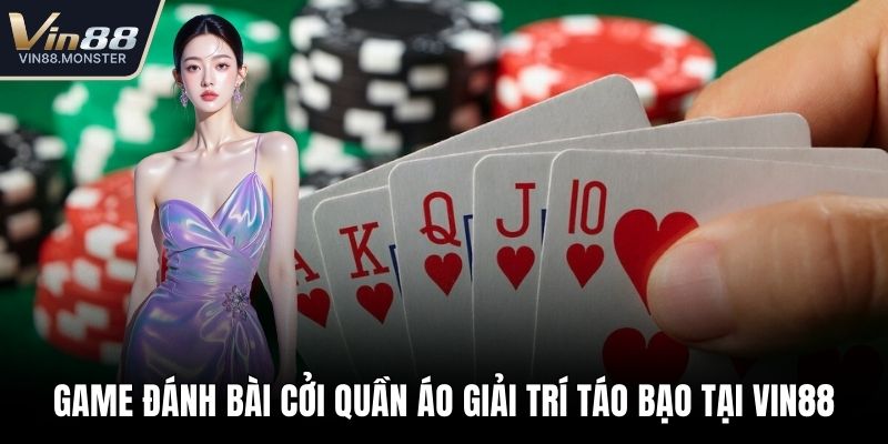 Game đánh bài cởi quần áo